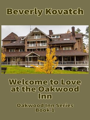 cover image of Welcome to Love at the Oakwood Inn